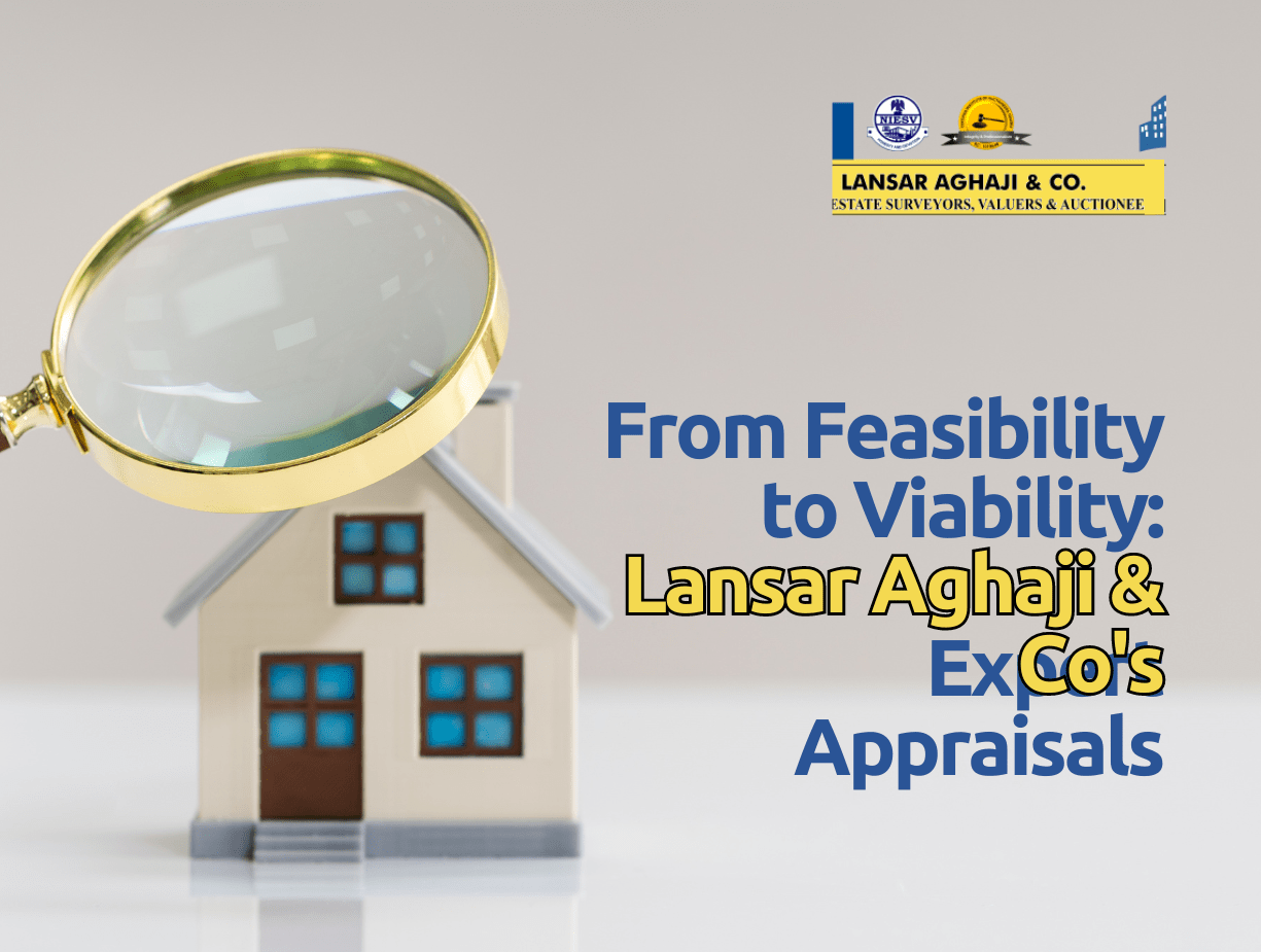 From Feasibility to Viability: Lansar Aghaji & Co's Expert Appraisals
