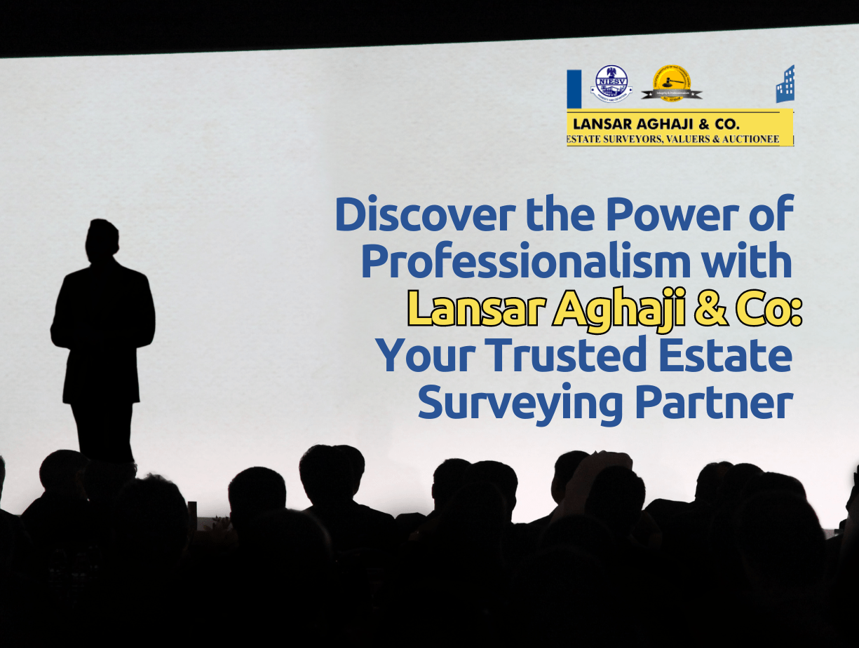 Discover the Power of Professionalism with Lansar Aghaji & Co: Your Trusted Estate Surveying Partner